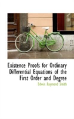 Existence Proofs for Ordinary Differential Equa... 1113046988 Book Cover