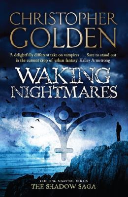 Waking Nightmares. Christopher Golden 1847399282 Book Cover