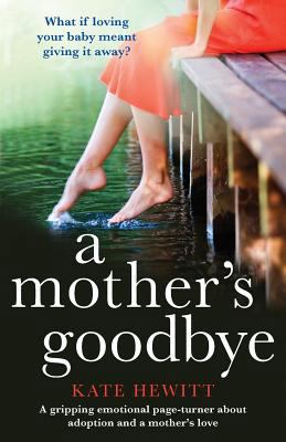 A Mother's Goodbye: A gripping emotional page t... 1786814226 Book Cover