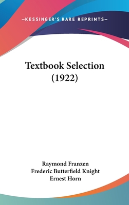 Textbook Selection (1922) 1161829415 Book Cover