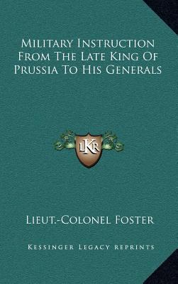 Military Instruction From The Late King Of Prus... 116347763X Book Cover