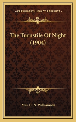 The Turnstile of Night (1904) 1164346490 Book Cover