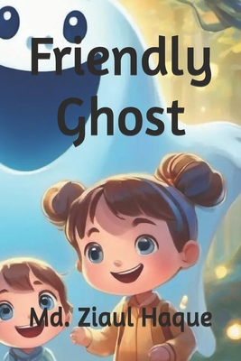 Friendly Ghost            Book Cover