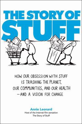 The Story of Stuff: How Our Obsession with Stuf... 143912566X Book Cover