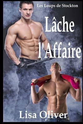 Lache L'affaire [French] 1974340597 Book Cover