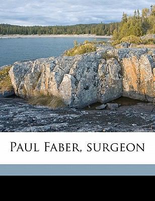 Paul Faber, Surgeon Volume 3 1177345781 Book Cover