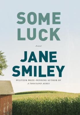 Some Luck 0307700313 Book Cover