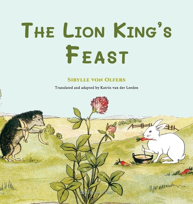 The Lion King's Feast [Large Print] 1998157121 Book Cover
