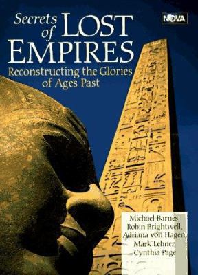 Secrets of Lost Empires: Reconstructing the Glo... 080699584X Book Cover