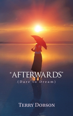 "Afterwards": (Dare to Dream) 1665583541 Book Cover