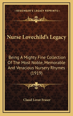 Nurse Lovechild's Legacy: Being A Mighty Fine C... 1168824516 Book Cover