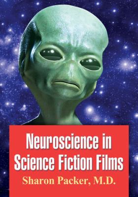 Neuroscience in Science Fiction Films 0786472340 Book Cover