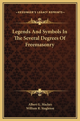 Legends And Symbols In The Several Degrees Of F... 1169209882 Book Cover