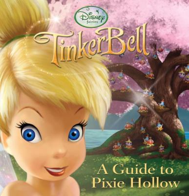 A Guide to Pixie Hollow 0736423680 Book Cover