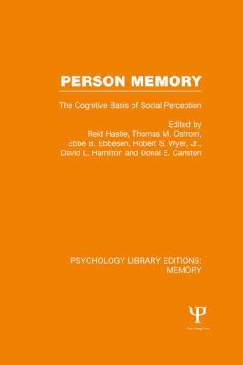 Person Memory (PLE: Memory): The Cognitive Basi... 1138978213 Book Cover