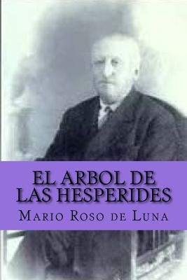 El Arbol de las Hesperides (Spanish Edition) [Spanish] 1519602898 Book Cover