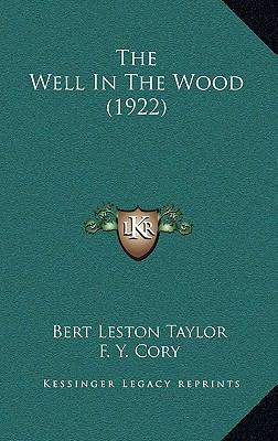 The Well in the Wood (1922) 116426835X Book Cover