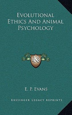 Evolutional Ethics and Animal Psychology 1163469181 Book Cover