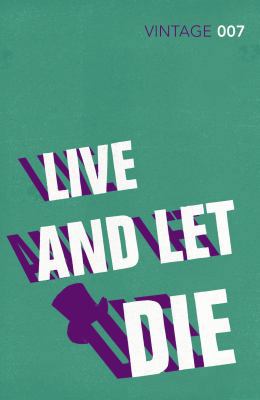 Live and Let Die. Ian Fleming 0099576864 Book Cover