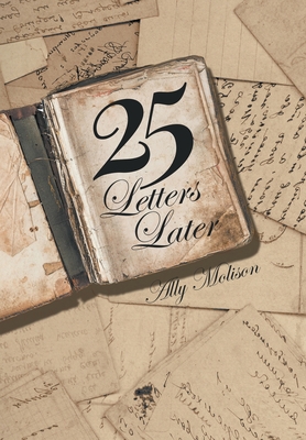 25 Letters Later B0B9QM9LMQ Book Cover