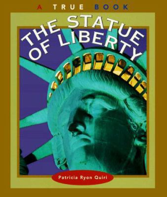 The Statue of Liberty (True Books, American Sym... 0516263854 Book Cover