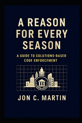 A Reason for Every Season: A Guide to Solutions... B0GHR2ZS7L Book Cover