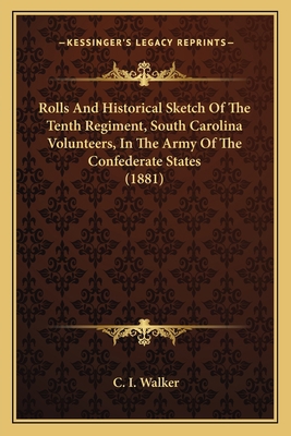 Rolls And Historical Sketch Of The Tenth Regime... 1163934739 Book Cover