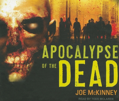 Apocalypse of the Dead 1452602522 Book Cover