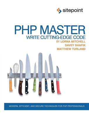 PHP Master: Write Cutting-Edge Code 0987090879 Book Cover