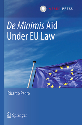 de Minimis Aid Under EU Law 9462655456 Book Cover