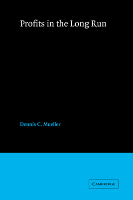 Profits in the Long Run 0521306930 Book Cover
