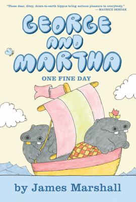 George and Martha: One Fine Day 0547144229 Book Cover