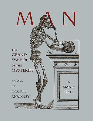 Man: The Grand Symbol of the Mysteries Essays i... 1578988489 Book Cover