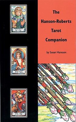 The Hanson-Roberts Tarot Companion Book 1572811285 Book Cover