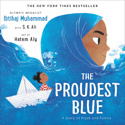 The Proudest Blue: A Story of Hijab and Family 0316519006 Book Cover