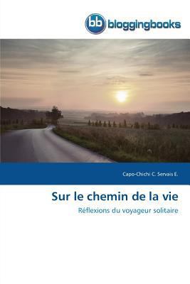 Sur Le Chemin de la Vie [French] 3841772498 Book Cover