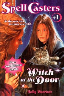 Witch at the Door (Spell Casters) 0689818998 Book Cover