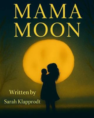 Mama Moon B0G3WJ26JB Book Cover
