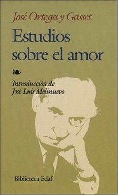 Estudios Sobre el Amor [Spanish] 8476409419 Book Cover