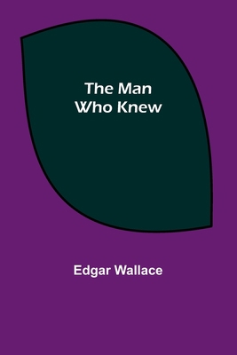 The Man Who Knew 9356787433 Book Cover