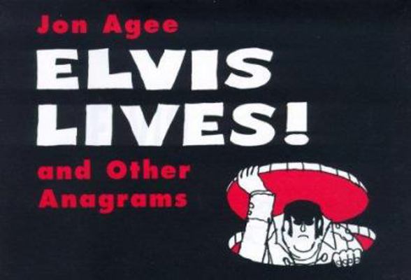 Elvis Lives: And Other Anagrams 0374321272 Book Cover