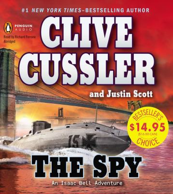 The Spy: An Isaac Bell Adventure 1611761239 Book Cover