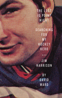 The Lost 10 Point Night: Searching for My Hocke... 1770411550 Book Cover