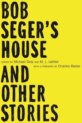 Bob Seger's House and Other Stories 0814341942 Book Cover