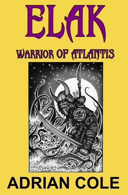 Elak, Warrior of Atlantis 1739367456 Book Cover