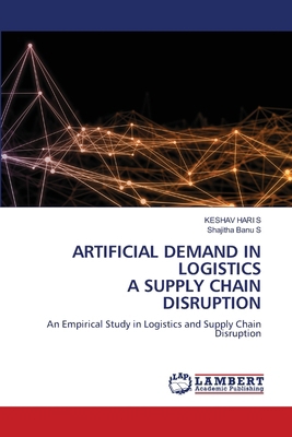 Artificial Demand in Logistics a Supply Chain D... 6208441242 Book Cover