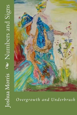 Numbers and Signs: Overgrowth and Underbrush 1499758502 Book Cover