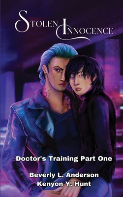 Stolen Innocence: Doctor's Training Book One B0DHB4MZD7 Book Cover