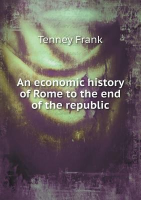 An Economic History of Rome to the End of the R... 5518479387 Book Cover