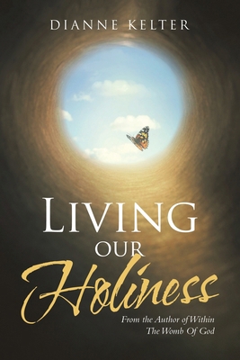 Living our Holiness: From the Author of Within ... B0CR6L9F2Q Book Cover